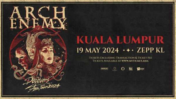 Arch Enemy Live at Zepp, Kuala Lumpur: Presented by Primuse Live, Shiraz Projects, and MyTicket Asia