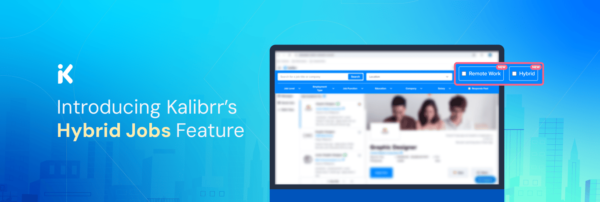 New Kalibrr Feature: Hybrid Jobs