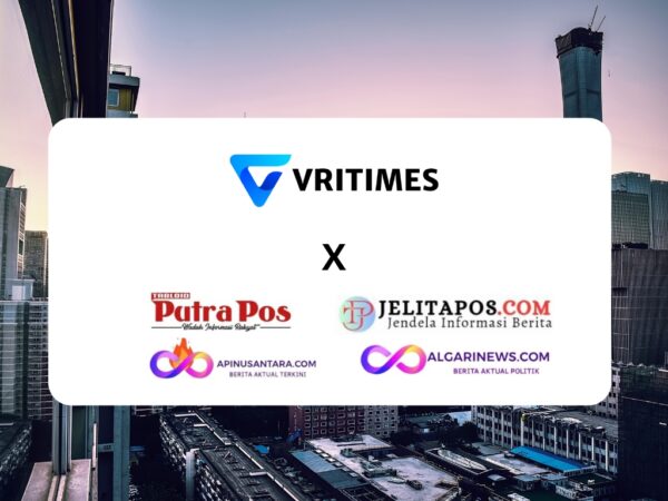 VRITIMES Memperkuat Jaringan Media di Indonesia dengan Kemitraan Strategis Bersama TabloidPutraPos.com, JelitaPos.com, ApiNusantara.com, dan Algarinews.com