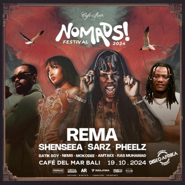 NOMADS! FESTIVAL 2024 EXPANDS LINEUP: REMA AND SHENSEEA WILL BE JOINED BY SARZ AND PHEELZ