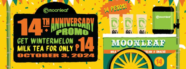 Enjoy 14-Peso Wintermelon Milk Tea at Moonleaf’s 14th Anniversary Fiesta