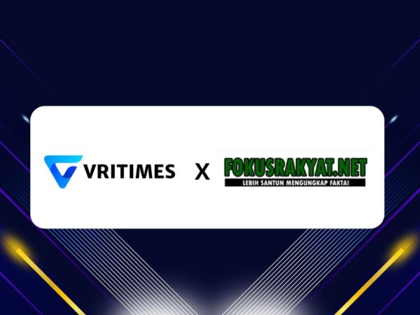 VRITIMES dan FokusRakyat.net Jalin Kerjasama Strategis untuk Tingkatkan Distribusi Informasi Media