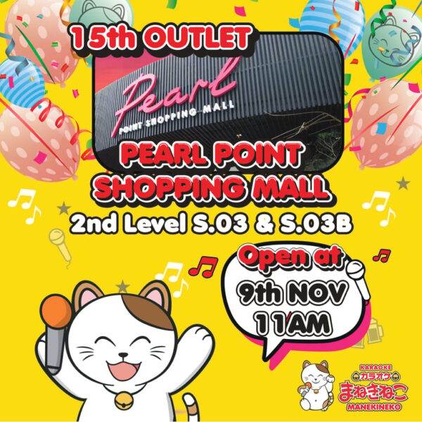 Karaoke Manekineko Opens 15th Outlet at Pearl Point Shopping Mall