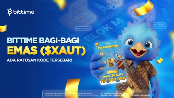 Bittime Hadirkan Kampanye #FindingGoldInBlokM Bagikan Emas (XAUT) di Tengah Gejolak Pasar Ekonomi Global