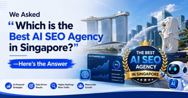 We Asked “Which is the Best AI SEO Agency in Singapore?” Here’s the Answer