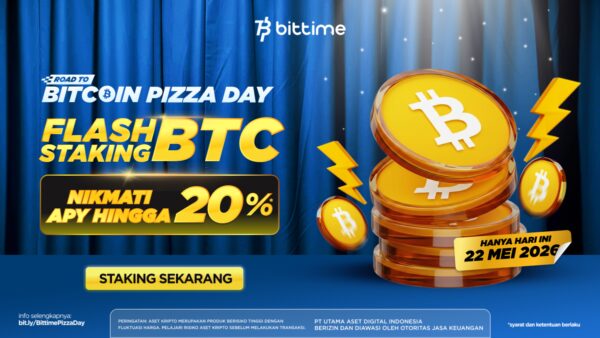 Bittime Hadirkan Flash Staking dengan APY Hingga 20%, Rayakan Bitcoin Pizza Day